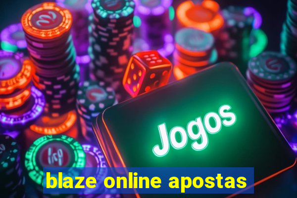 blaze online apostas